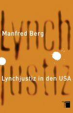 ISBN 9783868542738: Lynchjustiz in den USA