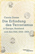 ISBN 9783868542998: Die Erfindung des Terrorismus in Europa, Russland und den USA 1858-1866