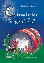 ISBN 9783868582789: Was ist los im Regenfass?