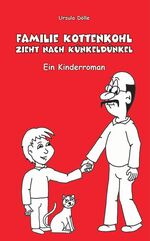 ISBN 9783868586848: Familie Kottenkohl zieht nach Künkeldünkel – Ein Kinderroman