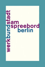 ISBN 9783868594447: WerkBundStadt Am Spreebord