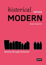 ISBN 9783868594980: Historical versus Modern: - Identity through Imitation?