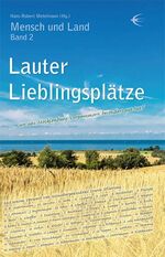 Lauter Lieblingsplätze – "… wo uns Mecklenburg-Vorpommern besonders gut tut!"