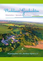 ISBN 9783868631456: Nechliner Geschichten - Historisches - Episoden - Dorfleben - Visionen