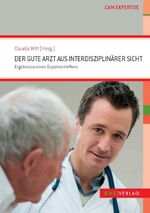 ISBN 9783868640014: Der gute Arzt aus interdisziplinärer Sicht - Ergebnisse eines Expertentreffens