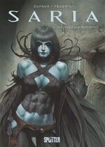 Jean Dufaux: Saria. Band 3 | Das Ende ei Jean Dufaux: Saria. Band 3 | Das Ende ei