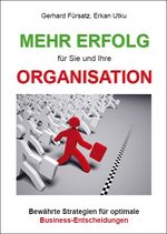 ISBN 9783868703702: Mehr Erfolg für Sie und Ihre Organisation – Bewährte Strategien für optimale Business-Entscheidungen