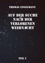 ISBN 9783868708790: Auf der Suche nach der verlorenen Weihnacht – Teil 2