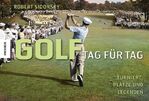 ISBN 9783868730272: Golf - Tag für Tag : Turniere, Plätze und Legenden.