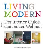 ISBN 9783868732818: Living Modern – Der Interior-Guide zum neuen Wohnen
