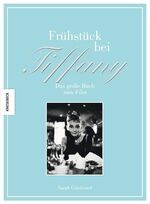 ISBN 9783868733501: Frühstück bei Tiffany – Das große Buch zum Film