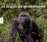 ISBN 9783868736335: Die Meister der Naturfotografie