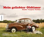 ISBN 9783868736441: Mein geliebter Oldtimer - Klassiker, Youngtimer, Raritäten