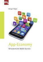 ISBN 9783868801330: App-Economy - Millarden-Markt Mobile Business