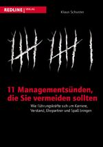 ISBN 9783868810387: 11 Managementsünden, die Sie vermeiden sollten - Wie Führungskräfte sich um Karriere, Verstand, Ehepartner und Spaß bringen