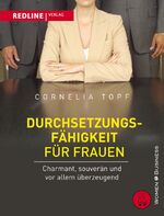 ISBN 9783868810486: Durchsetzungsfähigkeit für Frauen - Charmant, souverän und vor allem überzeugend