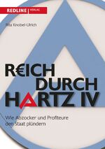 Rita Knobel-Ulrich: Reich durch Hartz IV Rita Knobel-Ulrich: Reich durch Hartz IV