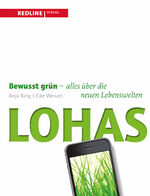 ISBN 9783868814996: Lohas - Bewusst grün - alles über die neuen Lebenswelten