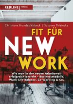 ISBN 9783868817249: Fit für New Work - Wie man in der neuen Arbeitswelt erfolgreich besteht - Businessmodelle, Work-Life-Balance, Co-Working & Co.