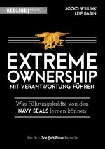 ISBN 9783868817270: Extreme Ownership - mit Verantwortung führen - Was Führungskräfte von den Navy Seals lernen können