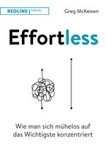 ISBN 9783868818567: Effortless - Wie man sich mühelos auf das Wichtigste konzentriert