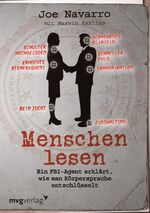 ISBN 9783868822137: Menschen lesen - Ein FBI-Agent erklärt, wie man Körpersprache entschlüsselt