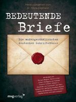 ISBN 9783868826272: Bedeutende Briefe – Die außergewöhnlichsten deutschen Schrifstücke