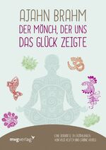 ISBN 9783868826708: Ajahn Brahm – Der Mönch, der uns das Glück zeigte - Eine Biografie in Erzählungen von Vusi Reuter und Sabine Kroiß