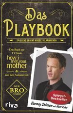 ISBN 9783868831238: Das Playbook – Spielend leicht Mädels klarmachen. Bro Code. Dating-Tipps für alle Männer