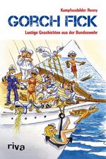 ISBN 9783868831610: Gorch Fick – Lustige Geschichten aus der Bundeswehr