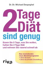 ISBN 9783868833331: 2 Tage Diät sind genug - Essen Sie 5 Tage, was Sie wollen, halten Sie 2 Tage Diät und nehmen Sie rasend schnell ab. Das revolutionäre neue Abnehmprogramm