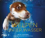 ISBN 9783868834130: Welpen unter Wasser