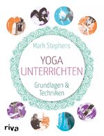 ISBN 9783868835236: Yoga unterrichten - Grundlagen und Techniken