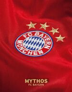 ISBN 9783868837254: Mythos FC Bayern München