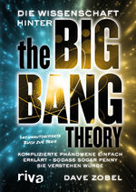 ISBN 9783868837742: Die Wissenschaft hinter The Big Bang Theory – Komplizierte Phänomene einfach erklärt — sodass sogar Penny sie verstehen würde