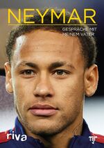 ISBN 9783868839067: Neymar - Gespräche mit meinem Vater