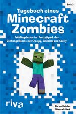 ISBN 9783868839845: Tagebuch eines Minecraft-Zombies 3 - Frühlingsferien im Freizeitpark des Dschungelbioms mit Creepy, Schleimi und Skelly