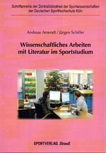 ISBN 9783868841480: Wissenschaftliches Arbeiten mit Literatur im Sportstudium