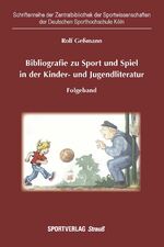 ISBN 9783868841558: Bibliografie zu Sport und Spiel in der Kinder- und Jugendliteratur - Folgeband