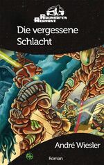 ISBN 9783868890662: Die vergessene Schlacht - Raumhafen Adamant Roman