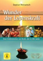 ISBN 9783868901122: Wunder der Lebenskraft – Eine Erlebnisreise zur Kraft, die in uns wirkt