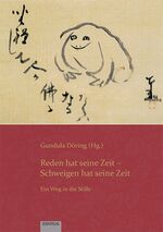 ISBN 9783868932669: Reden hat seine Zeit – Schweigen hat seine Zeit - Ein Weg in die Stille