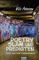 ISBN 9783868932720: Poetry Slam und Predigten - Texte aus dem U-Bahnschacht