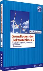 ISBN 9783868940800: Grundlagen der Elektrotechnik 2: Periodische und nicht periodische Signalformen (Pearson Studium - Elektrotechnik) Albach, Manfred
