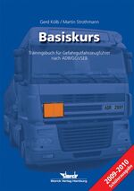 ISBN 9783868970050: Basiskurs - Trainingsbuch für Gefahrgutfahrzeugführer nach ADR/GGVSEB