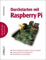 Erik Bartmann: Durchstarten mit Raspberr Erik Bartmann: Durchstarten mit Raspberr