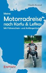 Meine Motorradreise nach Korfu & Lefkas - mit Führerschein- und Anfängertücken