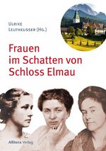 ISBN 9783869068879: Frauen im Schatten von Schloss Elmau