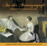 ISBN 9783869080109: Aus der Matratzengruft - Heinrich Heine und die Romantik - PISA-Basiswissen Deutsch