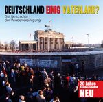 ISBN 9783869080499: Deutschland einig Vaterland? – Die Geschichte der Wiedervereinigung